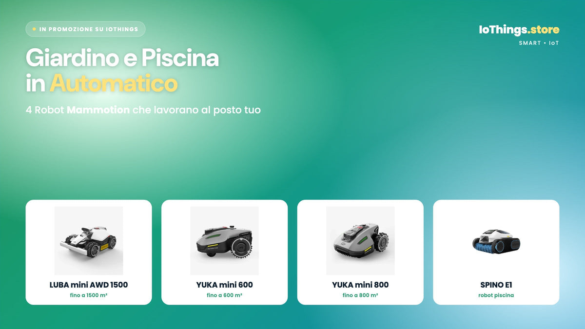 4 robot Mammotion in promozione su IoThings: LUBA mini AWD 1500, YUKA mini 600, YUKA mini 800 e SPINO E1