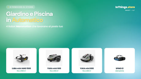 4 robot Mammotion in promozione su IoThings: LUBA mini AWD 1500, YUKA mini 600, YUKA mini 800 e SPINO E1